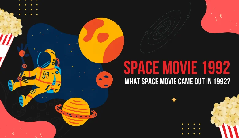 What Space Movie Came Out in 1992